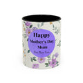 Mother's Day Floral Coffee Mug — "Happy Mother's Day Mum" Accent 11/15oz