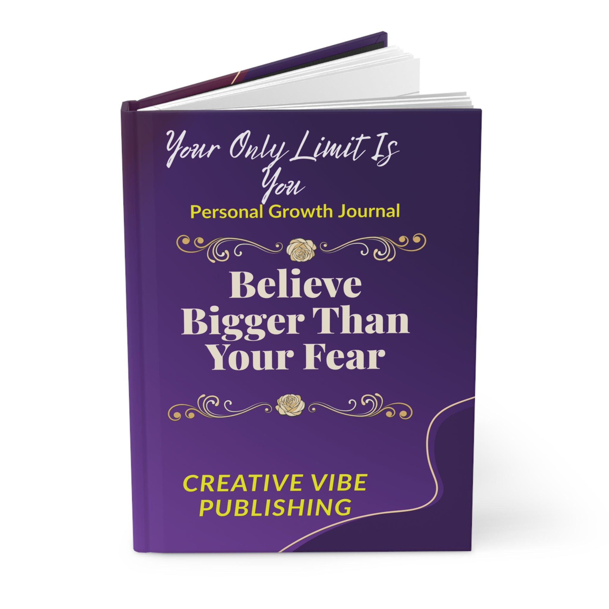 Hardcover Journal — "Believe Bigger Than Your Fear" Personal Growth Notebook