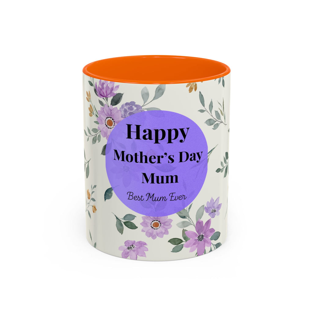 Mother's Day Floral Coffee Mug — "Happy Mother's Day Mum" Accent 11/15oz