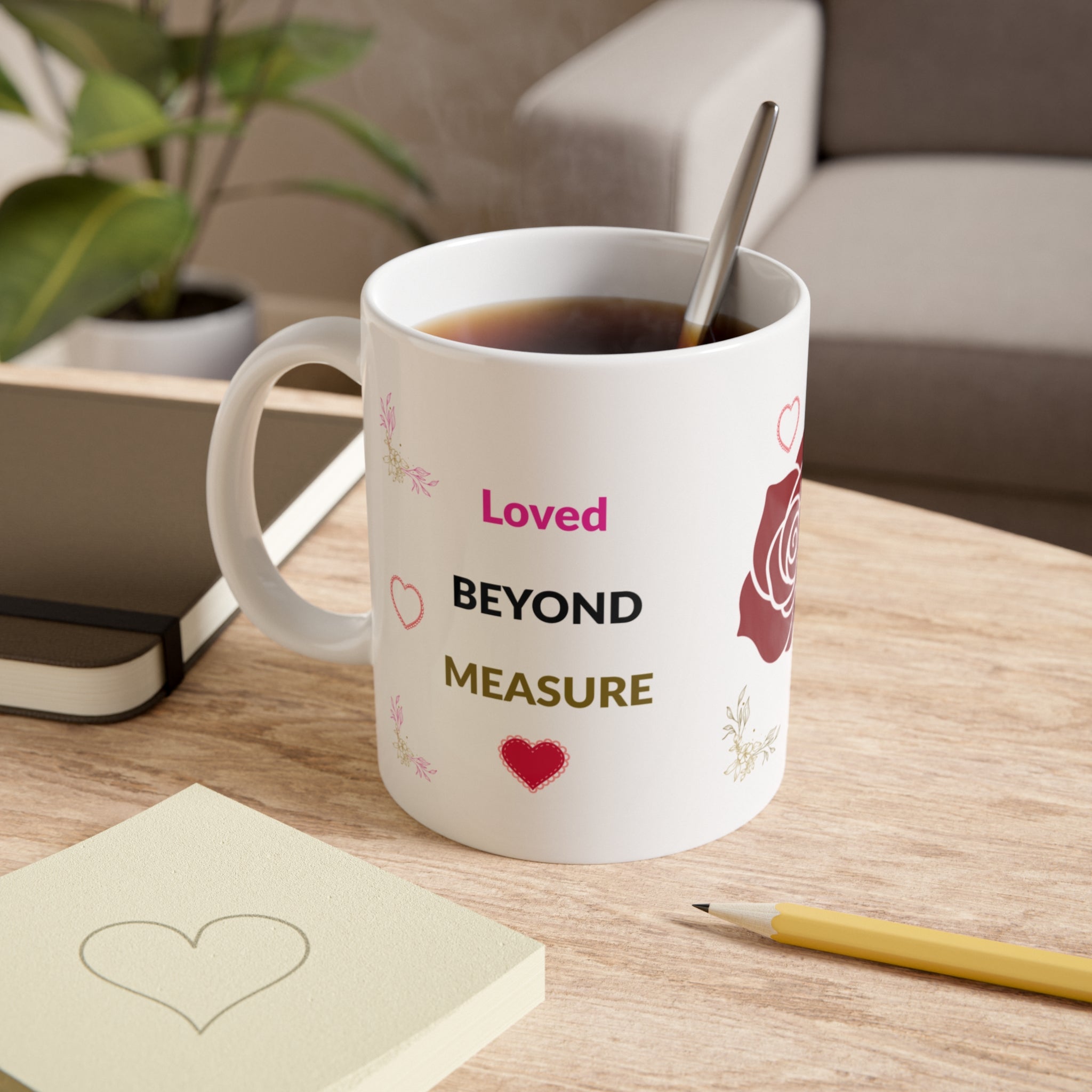 Loved Beyond Measure Ceramic Mug – Romantic Rose & Heart Coffee Cup (11 oz)
