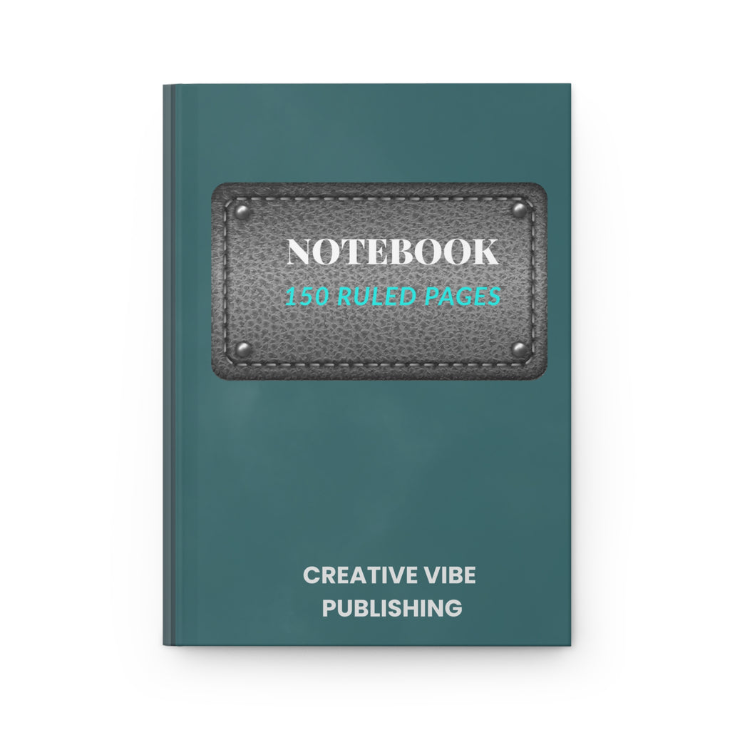 Notebook Hardcover Journal — 150 Ruled Pages, Teal Creative Vibe Notebook