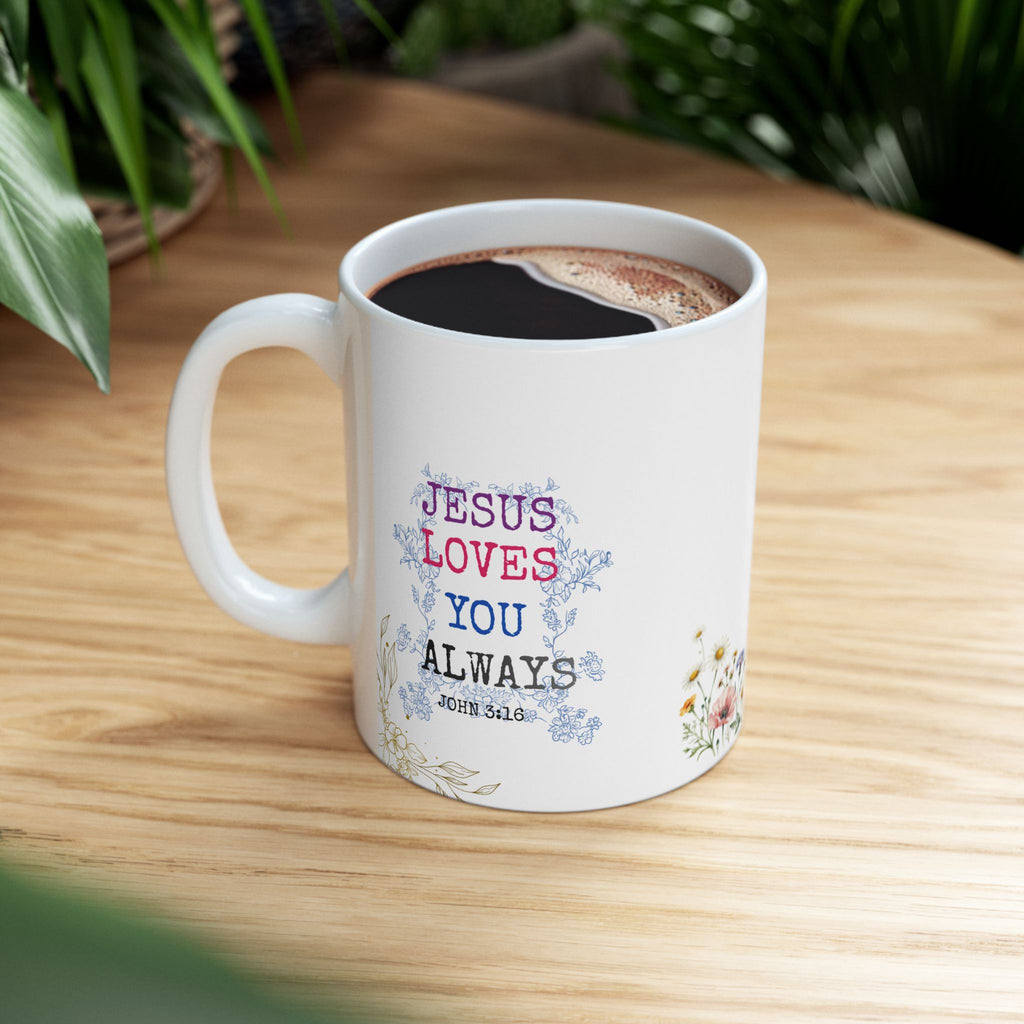 Floral 'Jesus Loves You' Ceramic Mug — Inspirational Christian Coffee Cup (11oz, 15oz)