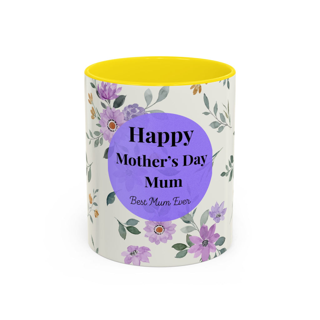 Mother's Day Floral Coffee Mug — "Happy Mother's Day Mum" Accent 11/15oz