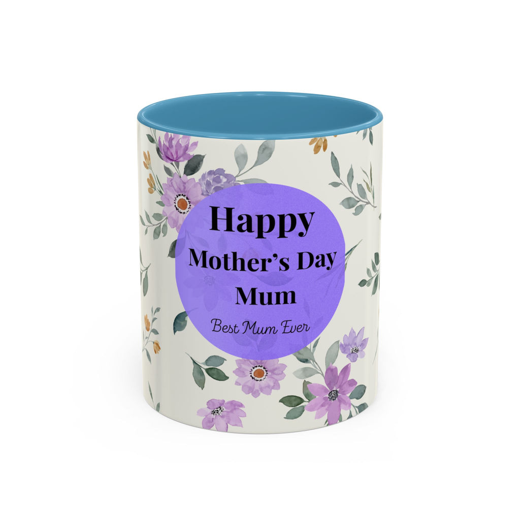 Mother's Day Floral Coffee Mug — "Happy Mother's Day Mum" Accent 11/15oz
